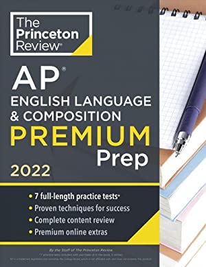 Princeton Review AP English Language and Composition Exam Premium Prep 2022