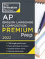 Princeton Review AP English Language and Composition Exam Premium Prep 2022