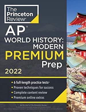 Princeton Review AP World History Modern Premium Prep 2022