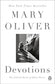 Devotions : The Selected Poems of Mary Oliver