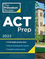 Princeton Review ACT Prep 2022 : 6 Practice Tests + Content Review + Strategies