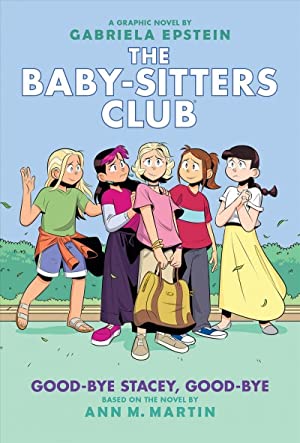 Baby-sitters Club 11 : Good-bye Stacey, Good-bye