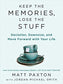 Keep the Memories, Lose the Stuff : Declutter, Downsize, and Move Forward With Your Life