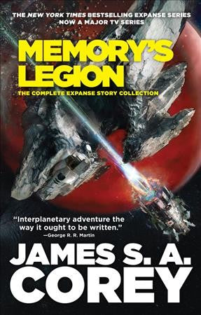 Memory's Legion : The Complete Expanse Story Collection