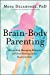 Brain-Body Parenting: How to Stop Managing Behavior and Start Raising Joyful, Resilient Kids Hardcover