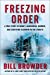 Freezing Order: A True Story of Money Laundering, Murder, and Surviving Vladimir Putin's Wrath Hardcover